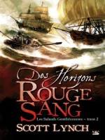 Horizons Rouge Sang (des) de Lynch/scott chez Bragelonne