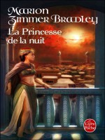 La Princesse De La Nuit de Zimmer Bradley-m chez Lgf