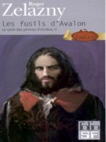 Les Fusils D'avalon (cycle 2) de Zelazny Roger chez Gallimard
