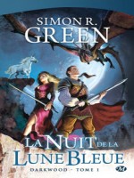 Darkwood T1 - La Nuit De La Lune Bleue de Green/simon chez Milady