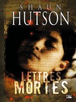 Lettres Mortes de Hutson Shaun chez Bragelonne