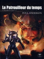 Le Patrouilleur Du Temps T2 de Anderson P chez Belial