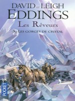 Les Reveurs T3 Les Gorges De Cristal de Eddings David chez Pocket