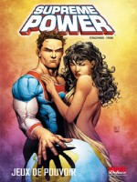 Supreme Power T01 Jeux De Pouvoir de Straczynski-jm Frank chez Panini