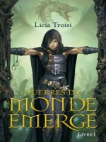 Guerres Du Monde Emerge T1 La Secte Des Assassins de Troisi Licia chez Pocket Jeunesse