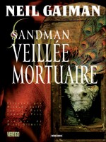 Sandman T10 Veillees Mortuaires de Gaiman-n Zulli-m chez Panini