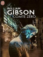 Comte Zero de Gibson William chez J'ai Lu