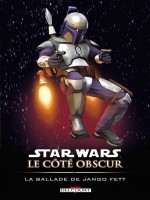 Star Wars Cote Obscur T10 Ballade Jango Fett de Blackman-h Bachs-r chez Delcourt