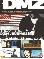 Dmz T02 Le Corps D Un Journaliste de Wood-b chez Panini