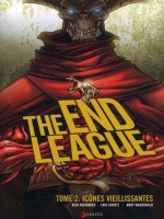 End League T2 - Icones Vieillissantes de Remender/canete/macd chez Akileos