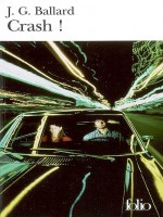 Crash! de Ballard J G chez Gallimard