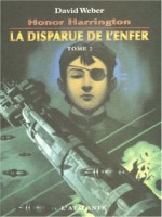 Honor Harrington 08 - Disparue De L'enfer (la) Tome Ii de Weber/david chez Atalante