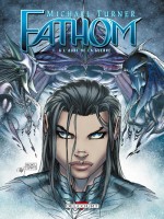 Fathom T01 A L'aube De La Guerre de Johns-g Krull-j.t chez Delcourt