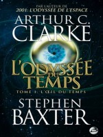 Odyssee Du Temps (l') T1 de Clarke/baxter chez Bragelonne