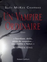 Un Vampire Ordinaire - Ne de Mckee Charnass Suzy chez Robert Laffont