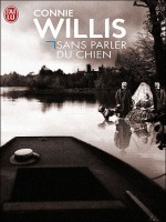 Sans Parler Du Chien de Willis Connie chez J'ai Lu