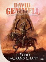 Echo Du Grand Chant (l') de Gemmell/david chez Bragelonne