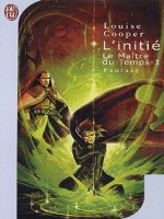 Le Maitre Du Temps T1 - L'initie de Cooper Louise chez J'ai Lu