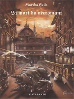 Mort Du Necromant (la) de Wells/martha chez Atalante