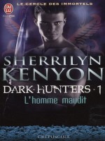 Le Cercle Des Immortels - 1 - L'homme Maudit (nc) de Kenyon Sherrilyn chez J'ai Lu