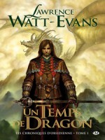 Chroniques D'obsidienne (les) T1 - Un Temps De Dragon de Watt-evans/lawrence chez Milady