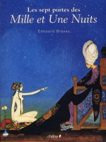 Les Sept Portes Des Mille Et Une Nuits de Brasey-e chez Le Chene