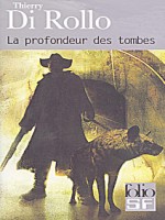 La Profondeur Des Tombes de Di Rollo Thierr chez Gallimard