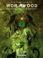 Wormwood T02 Ca Fait Mal Quand Je Fais Pipi... de Templesmith-b chez Delcourt