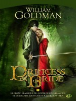 Princess Bride de Goldman/william chez Milady