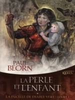 Pucelle De Diable-vert 1 - Perle Et L'enfant (la) de Beorn/paul chez Mnemos