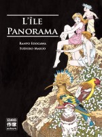 L'ile Panorama de Edogawa/maruo Ranpo/ chez Casterman