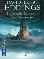 Belgarath Le Sorcier T1 Les Annees Noires de Eddings David chez Pocket