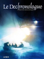 Dechronologue (le) de Beauverger Stephane chez Volte