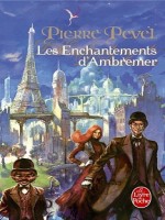 Les Enchantements D'ambremer de Pevel-p chez Lgf