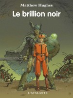 Brillion Noir (le) de Hughes/matthew chez Atalante