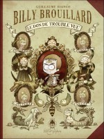 Billy Brouillard de Bianco-g chez Soleil