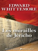 Les Murailles De Jericho Le Quator De Jerusalem 4 de Whittemore Edward chez Robert Laffont