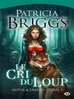 Le Cri Du Loup T1 de Briggs/patricia chez Milady