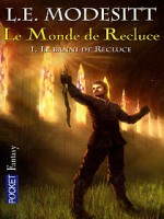 Le Monde De Recluce T1 Le Banni De Recluce de Modesitt L E chez Pocket