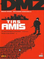 Dmz T04 Tirs Amis de Wood-b Burchielli-r chez Panini