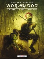 Wormwood T03 L'invasion Des Tentacules de Templesmith-b chez Delcourt