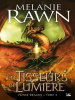 Tisseurs De Lumiere (les) de Rawn/baranger chez Bragelonne