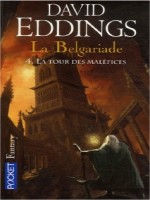 La Belgariade T4 La Tour Des Malefices de Eddings David chez Pocket