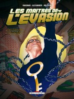 Les Maitres De L'evasion de Vaughan-b Chabon-m chez Delcourt