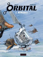 Orbital T3 Nomades de Pelle/runberg chez Dupuis