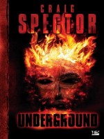 Underground de Spector Craig chez Bragelonne