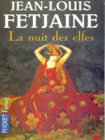 La Nuit Des Elfes de Fetjaine Jean-louis chez Pocket