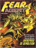 Fear Agent T4-entreprise De Demolition de Remender/opena/dwyer chez Akileos