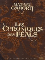 Feals (les) de Gaborit/delval chez Bragelonne