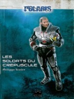 Soldats Du Crepuscule T3 (les) de Tessier/philippe chez Black Book